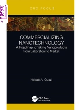 海外直订Commercializing Nanotechnology: A Roadmap to Taking Nanoproducts from Laboratory 纳米技术商业化:纳米产品从