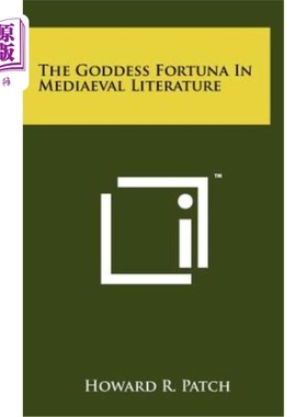 海外直订The Goddess Fortuna in Mediaeval Literature 中世纪文学中的命运女神