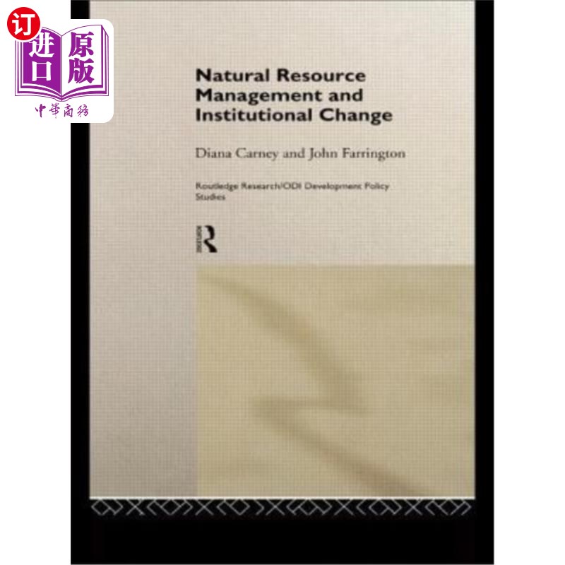 海外直订Natural Resource Management and Institutional Change自然资源管理和体制改革