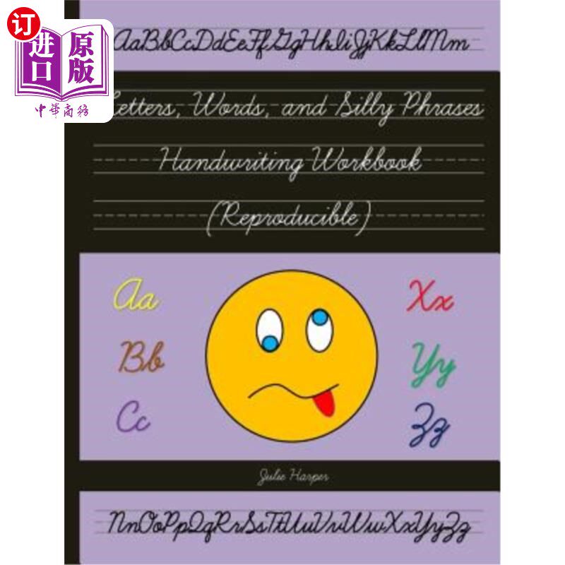 海外直订Letters, Words, and Silly Phrases Handwriting Workbook (Reproducible): Practice  字母、单词和愚蠢的短语手写