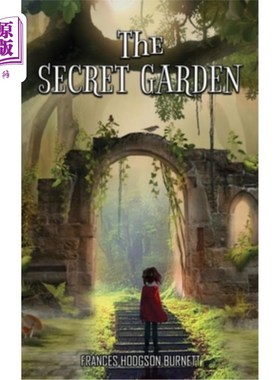 海外直订The Secret Garden: Little Kid Stumbles into a Mysterious Hidden Garden 《秘密花园》:一个小孩误入了一个神秘