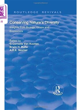 海外直订Conserving Nature's Diversity 保护自然多样性:来自生物学、伦理学和经济学的见解