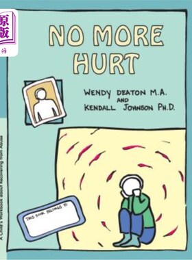 海外直订Grow: No More Hurt: A Child's Workbook about Recovering from Abuse 成长：不再受伤：关于从虐待中恢复的儿童手