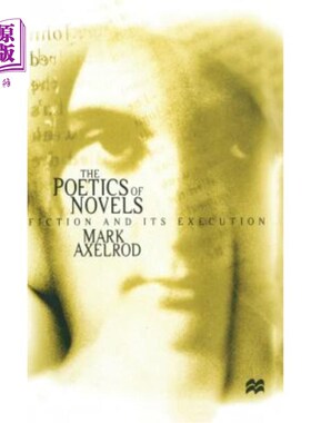 海外直订The Poetics of Novels: Fiction and Its Execution 小说诗学：小说及其执行