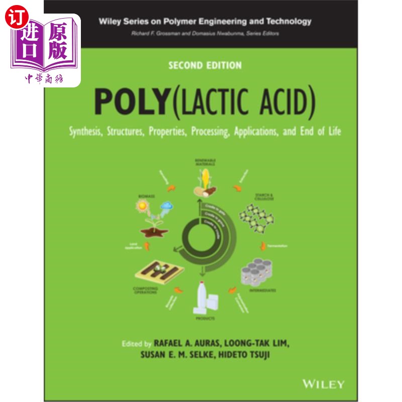 海外直订Poly(lactic Acid): Synthesis, Structures, Properties, Processing, Applications,  聚(乳酸)