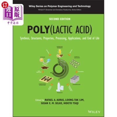 海外直订Poly(lactic Acid): Synthesis, Structures, Properties, Processing, Applications,  聚(乳酸)