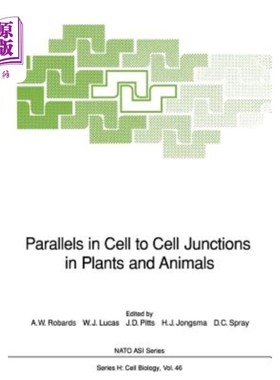 海外直订Parallels in Cell to Cell Junctions in Plants and Animals 动植物细胞间连接的平行性