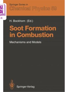 海外直订Soot Formation in Combustion: Mechanisms and Models 燃烧过程中碳烟的形成机理与模型
