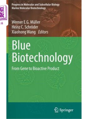 海外直订Blue Biotechnology: From Gene to Bioactive Product 蓝色生物技术：从基因到生物活性产品
