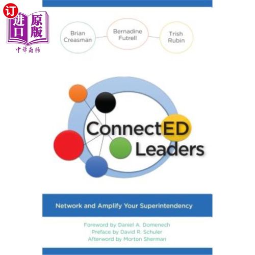 海外直订Connected Leaders: Network and Amplify Your Superintendency 互联领导：化，强化你的监督