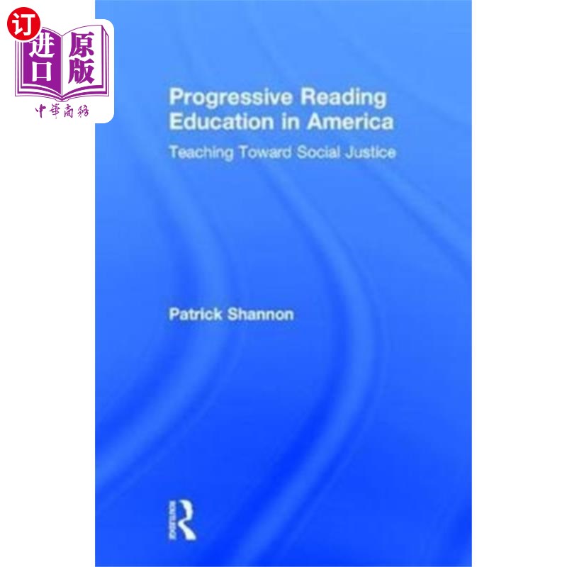 海外直订Progressive Reading Education in America 美国的进步阅读教育