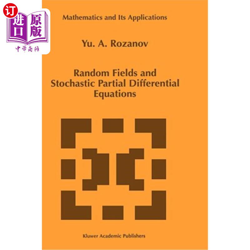 海外直订Random Fields and Stochastic Partial Differential Equations 随机场与随机偏微分方程