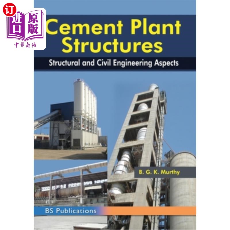 海外直订Cement Plant Structures: Structural and Civil Engineering Aspects 水泥厂结构:结构和土木工程方面