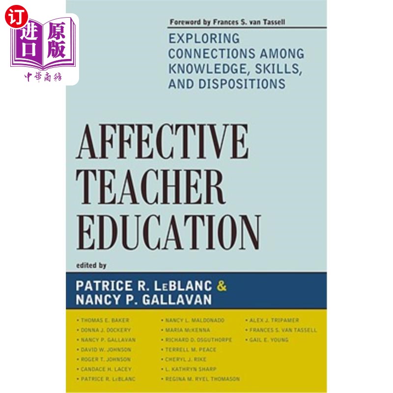 海外直订Affective Teacher Education: Exploring Connections among Knowledge, Skills, and 情感教师教育:探索知识、技