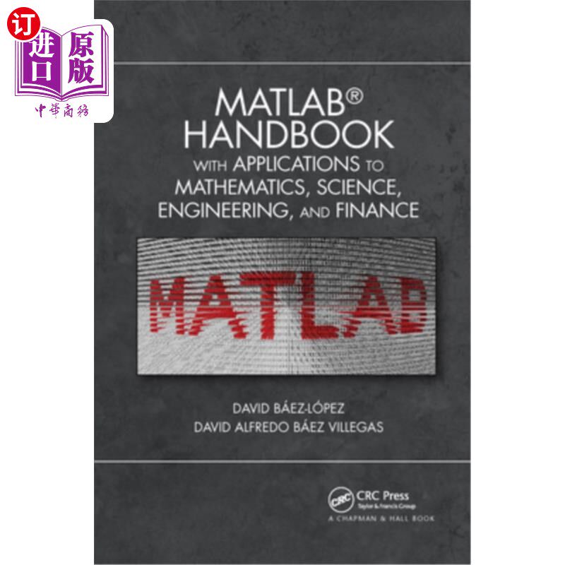 海外直订MATLAB Handbook with Applications to Mathematics, Science, Engineering, and Fina MATLAB手册与应