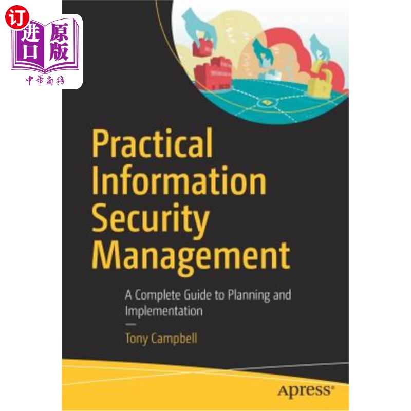 海外直订Practical Information Security Management: A Complete Guide to Planning and Impl 实用信息安全管理：规划和实