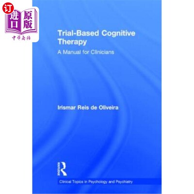 海外直订医药图书Trial-Based Cognitive Therapy: A Manual for Clinicians 基于试验的认知疗法：临床医生手册
