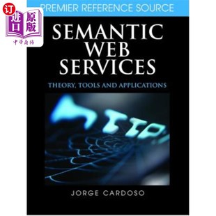 Web 海外直订Semantic 语义Web服务：理论 Theory Tools Applications Services and 工具和应用