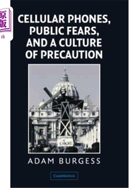 海外直订Cellular Phones, Public Fears, and a Culture of Precaution 手机、公众恐惧和预防文化