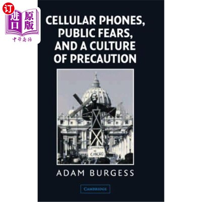 海外直订Cellular Phones, Public Fears, and a Culture of Precaution 手机、公众恐惧和预防文化