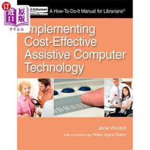 Assistive Technology Computer Manual 辅助计算 How 海外直订Implementing Cost Effective 实施具有成本效益