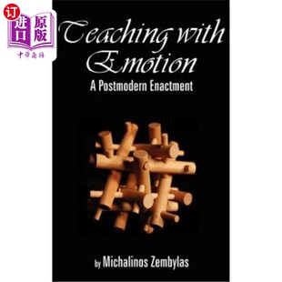 海外直订Teaching with Emotion: A Postmodern Enactment (Hc) 情感教学:后现代主义的实践(Hc)