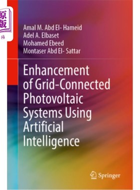 海外直订Enhancement of Grid-Connected Photovoltaic Systems Using Artificial Intelligence 利用人工智能增强并网光伏系