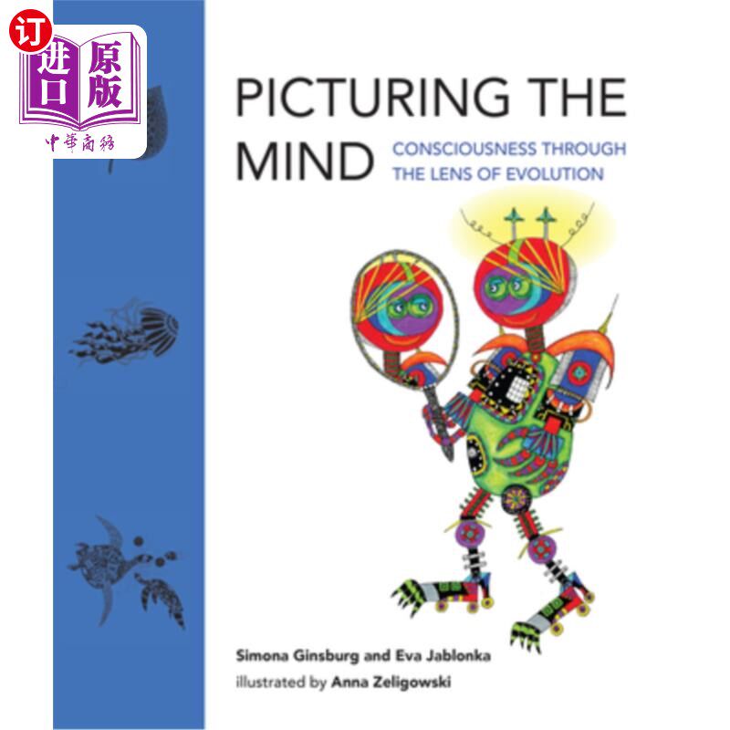海外直订Picturing the Mind: Consciousness Through the Lens of Evolution 描绘心灵:透过进化镜头的意识