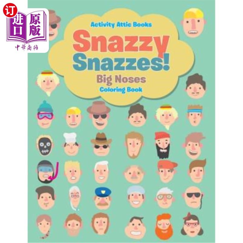 海外直订Snazzy Snazzes! Big Noses Coloring Book 时髦的时髦！大鼻子着色书