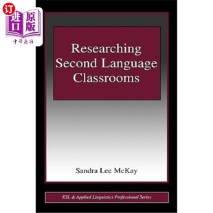Classrooms Language 研究第二语言课堂 Second 海外直订Researching