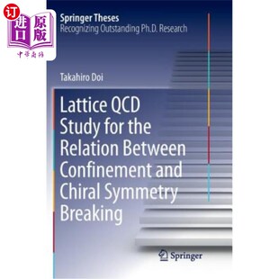 Symmetry for Relation the Break 晶 Confinement Between Chiral 海外直订Lattice and QCD Study 限制与手性对称破缺关系