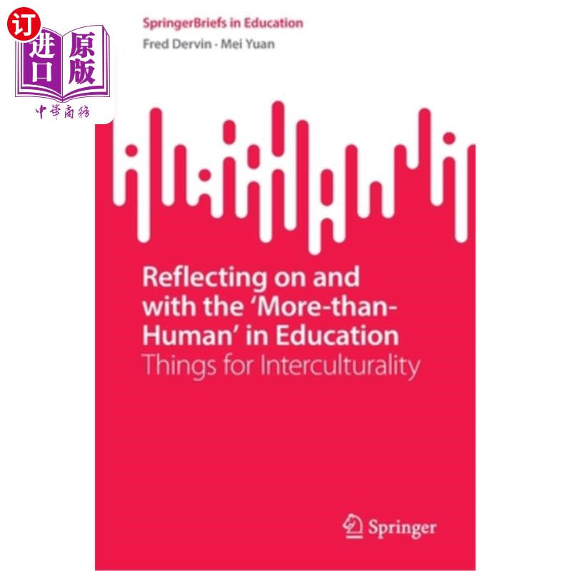 海外直订Reflecting on and with the 'More-Than-Human' in Education: Things for Intercultu 反思教育中的“超越人性”: