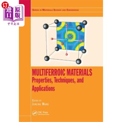 海外直订Multiferroic Materials: Properties, Techniques, and Applications 多铁性材料:性质、技术与应用