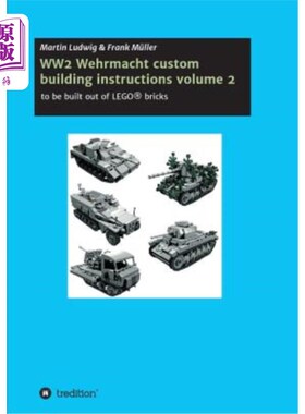 海外直订Ww2 Wehrmacht Custom Building Instructions Volume 2 WW2 Wehrmacht定制建筑说明第2卷