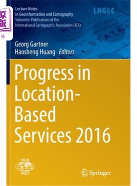 海外直订Progress in Location-Based Services 2016 2016年定位服务的进展