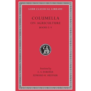 科鲁迈拉 论农业 卷3 洛布古典丛书 原文拉英对照版 On Agriculture Volume III 英文原版 Columella 哲学【中商原版】