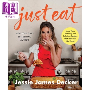 Eat 家常菜味道食谱 Decker 英文原版 James 超过100道简单而美味 Jessie 中商原版 预售 Just 开吃