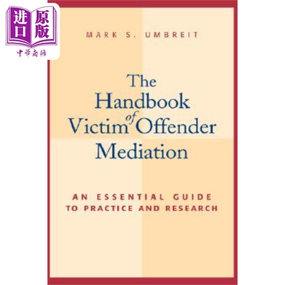 现货 受害人与犯罪者调解手册 The Handbook of Victim Offender Mediation 英文原版 Mark Umbreit 中商原版