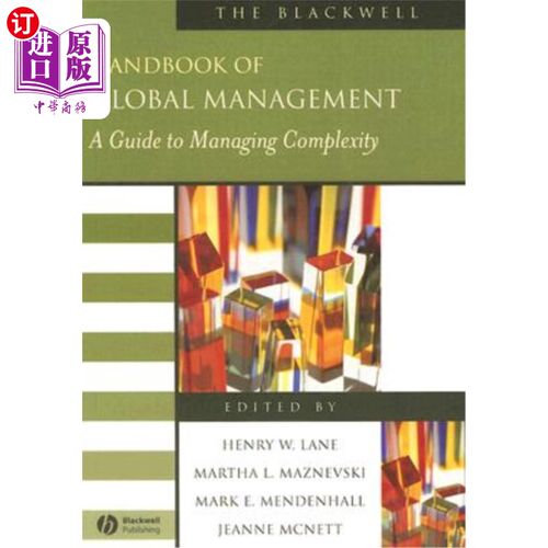 海外直订The Blackwell Handbook of Global Management: A Guide to Managing Complexity 《布莱克威尔全球管理手册:管理复