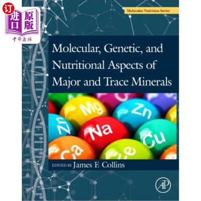 海外直订医药图书Molecular, Genetic, and Nutritional Aspects of Major and Trace Minerals 主要和微量矿物的分子、遗传