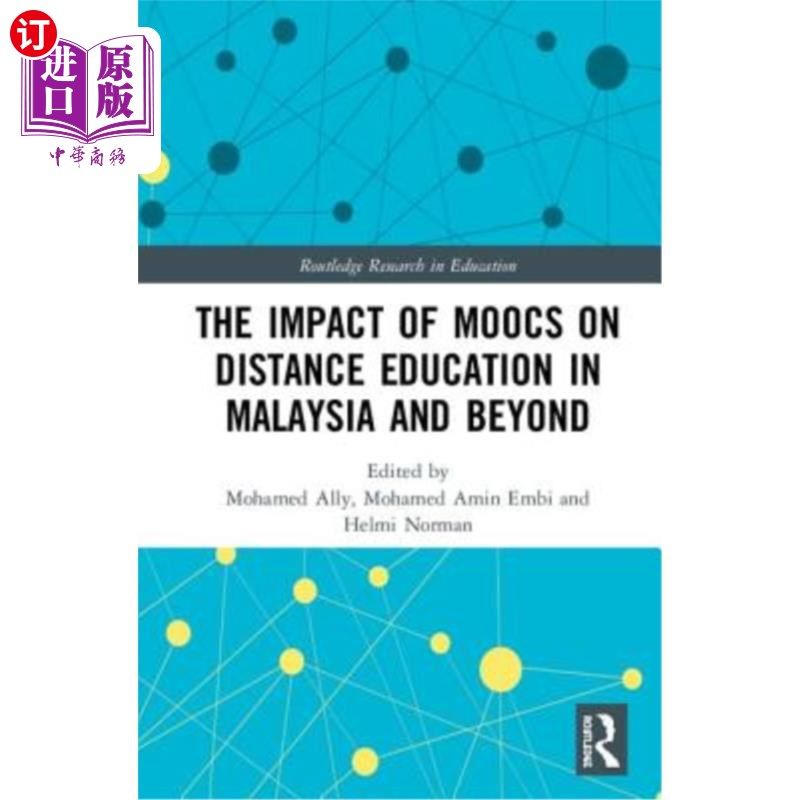 海外直订The Impact of MOOCs on Distance Education in Malaysia and Beyond MOOC对马来西亚及其他地区远程教育的影响