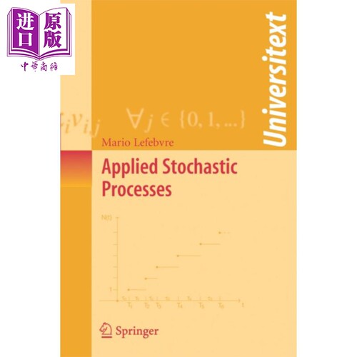 现货 应用随机过程 第1版 英文原版 Applied Stochastic Processes Mario Lefebvre【中商原版】
