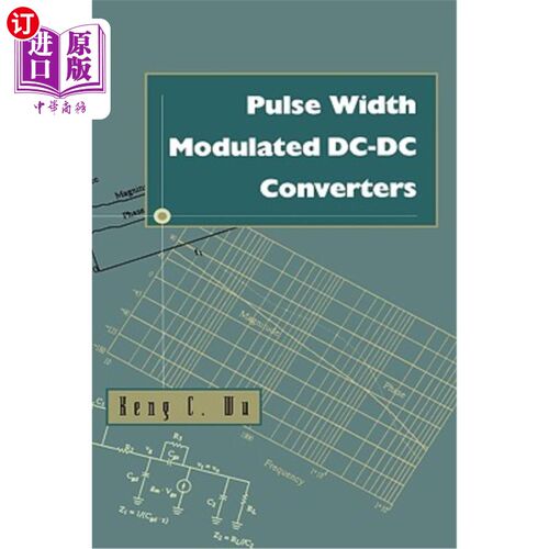 海外直订Pulse Width Modulated DC-DC Converters 脉宽调制DC-DC变换器