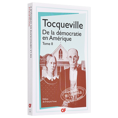 托克维尔：论美国的民主卷2 法文原版 De la démocratie en Amérique - Tome 2 Alexis de Tocqueville 【中商原版】