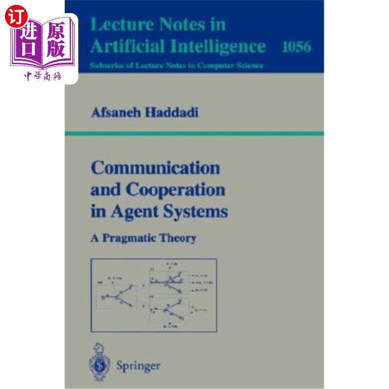海外直订Communication and Cooperation in Agent Systems: A Pragmatic Theory 代理系统中的沟通与合作:一个语用理论