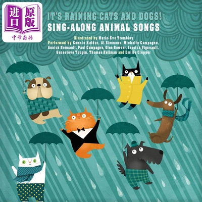 现货 Marie-Ève Tremblay Its Raining Cats and Dogs! Sing-Along Animal Songs雨天的动物之声 英文原版 进口绘本【中商原版】
