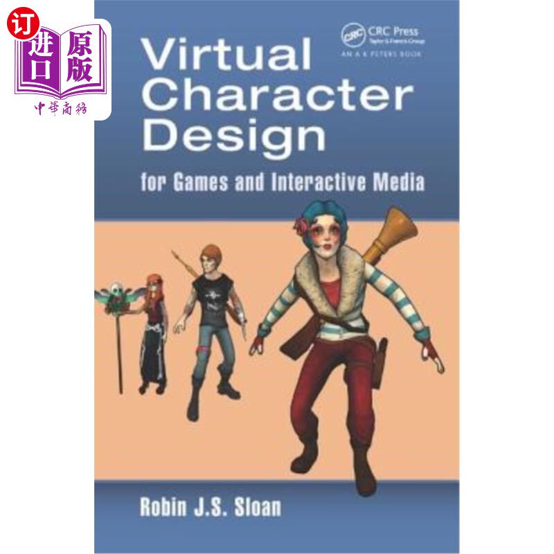 海外直订Virtual Character Design for Games and Interactive Media 游戏和互动媒体的虚拟角色设计