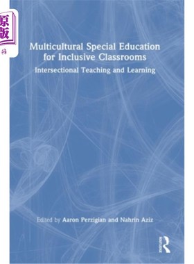 海外直订Multicultural Special Education for Inclusive Classrooms: Intersectional Teachin 包容性课堂的多元文化特殊教