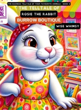 海外直订The Telltale of Rosie the Rabbit's Burrow Boutique 《兔子罗茜的洞穴精品店