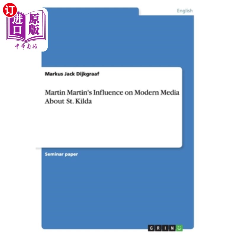 海外直订Martin Martin's Influence on Modern Media About St. Kilda马丁·马丁对现代媒体关于圣基尔达的影响